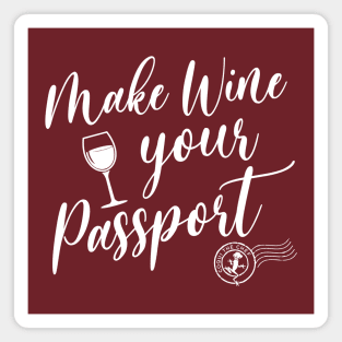 Make wine your passport - 2.0 Magnet